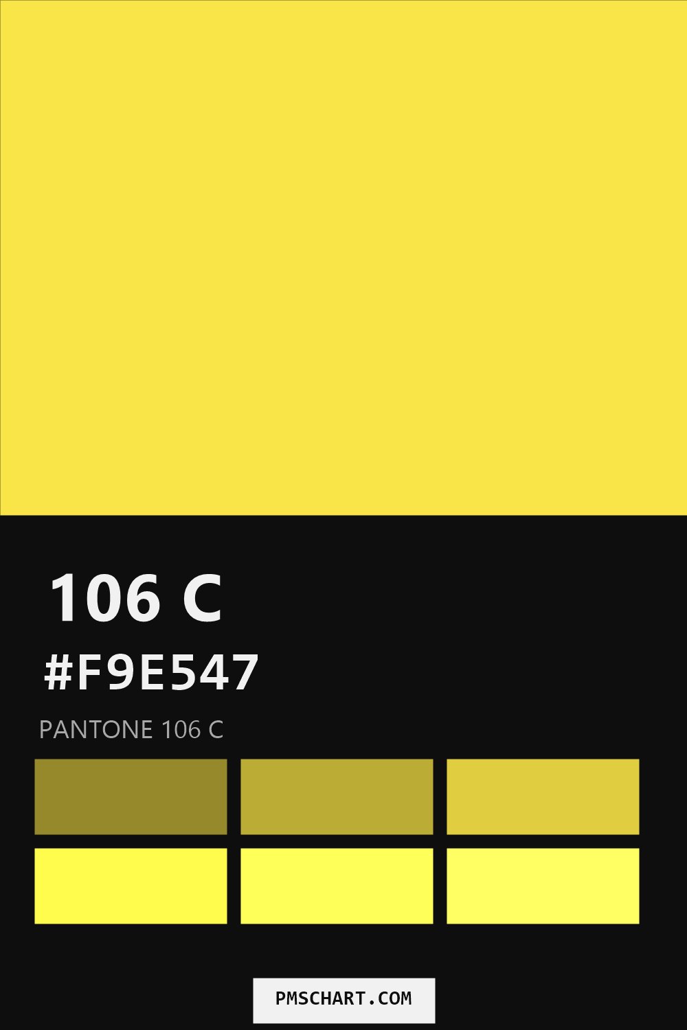 Pantone 106 C color reference card (HEX #F9E547) with six nearest Pantone matches