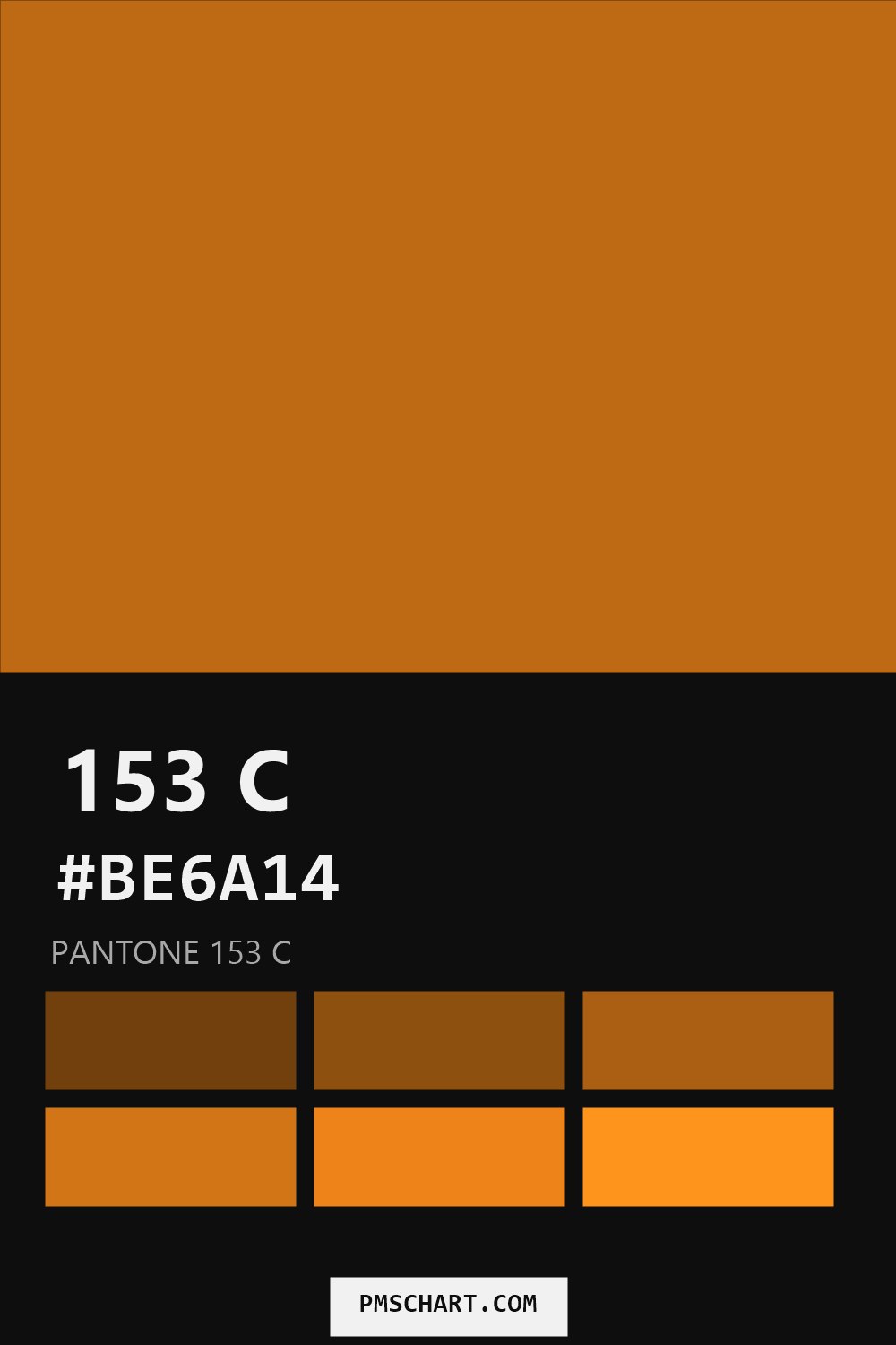 Pantone 153 C color reference card (HEX #BE6A14) with six nearest Pantone matches