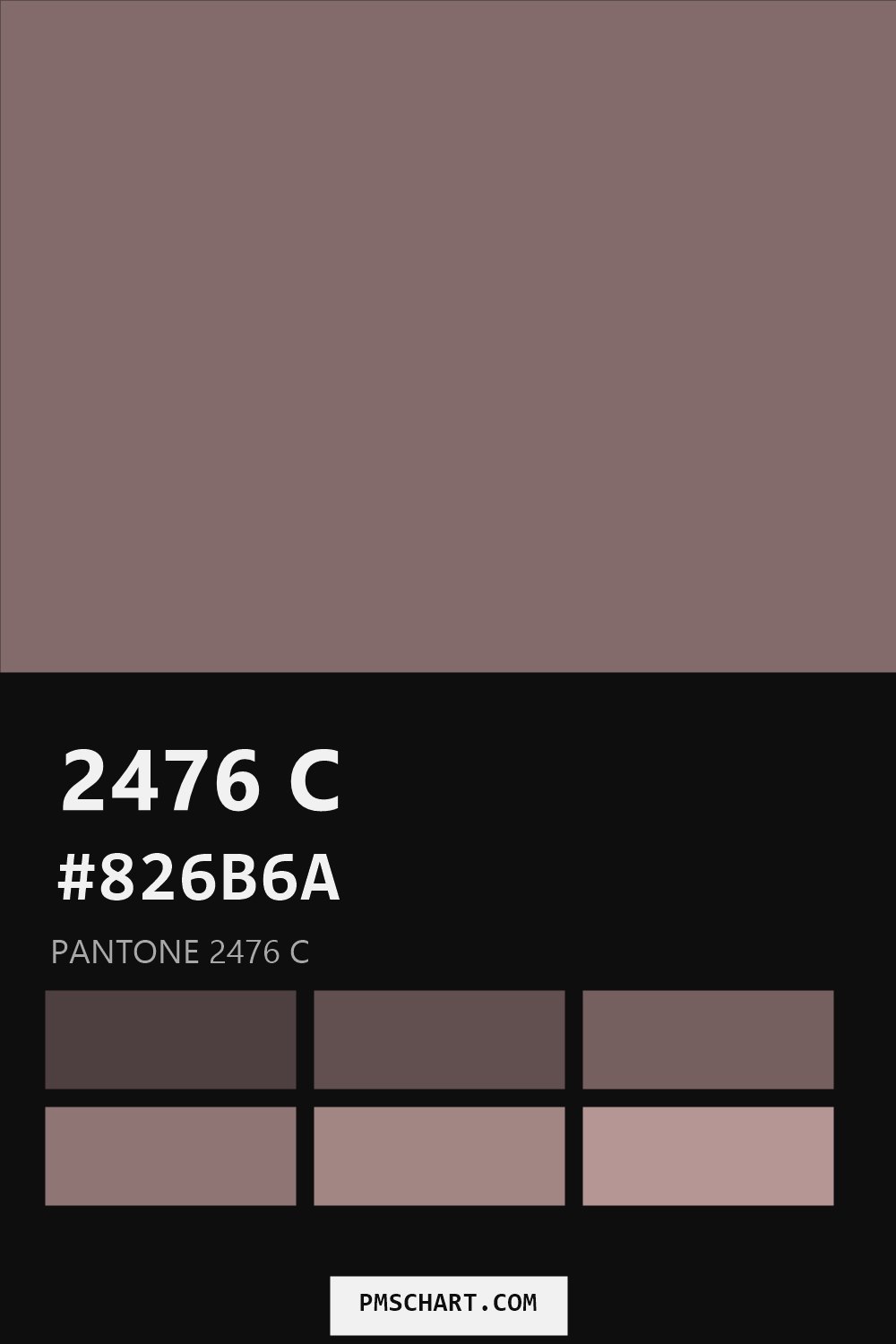 Pantone 2476 C color reference card (HEX #826B6A) with six nearest Pantone matches