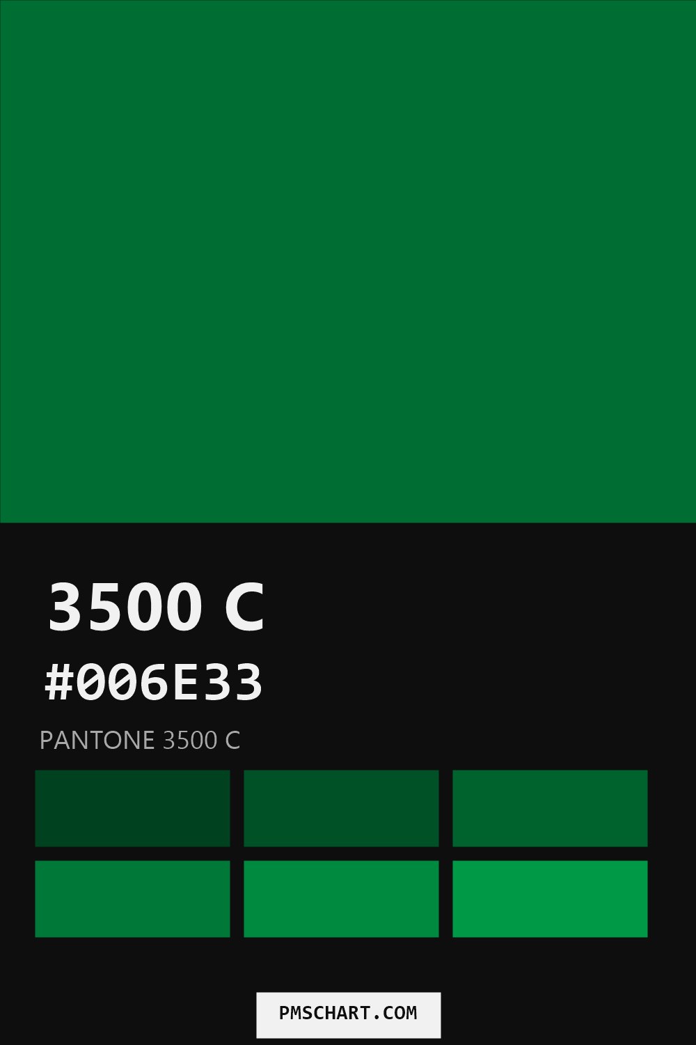 Pantone 3500 C color reference card (HEX #006E33) with six nearest Pantone matches