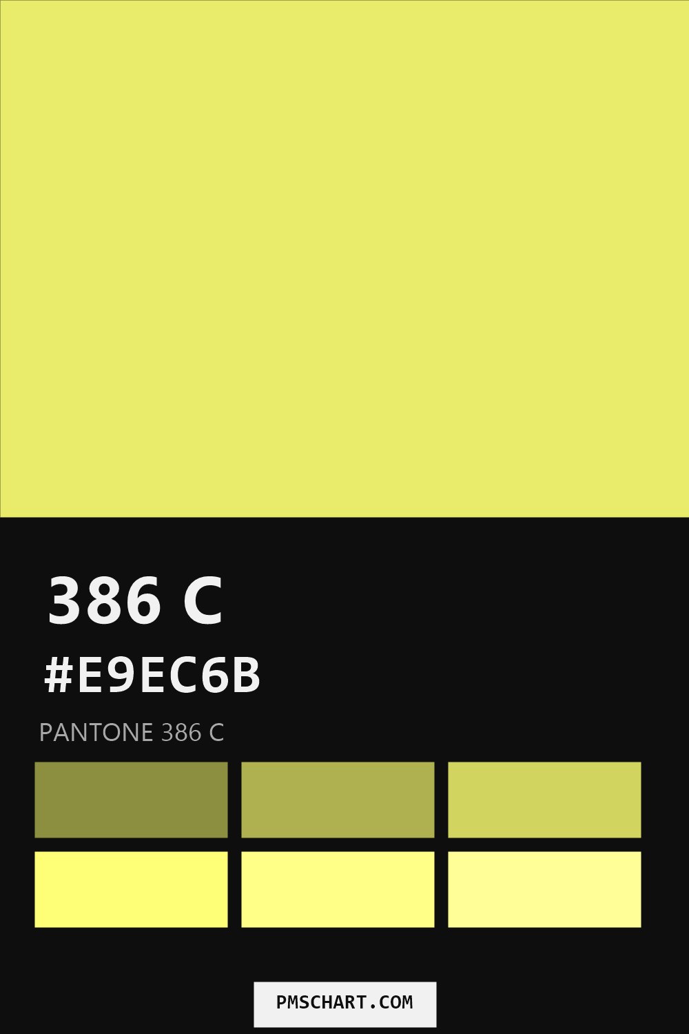 Pantone 386 C color reference card (HEX #E9EC6B) with six nearest Pantone matches