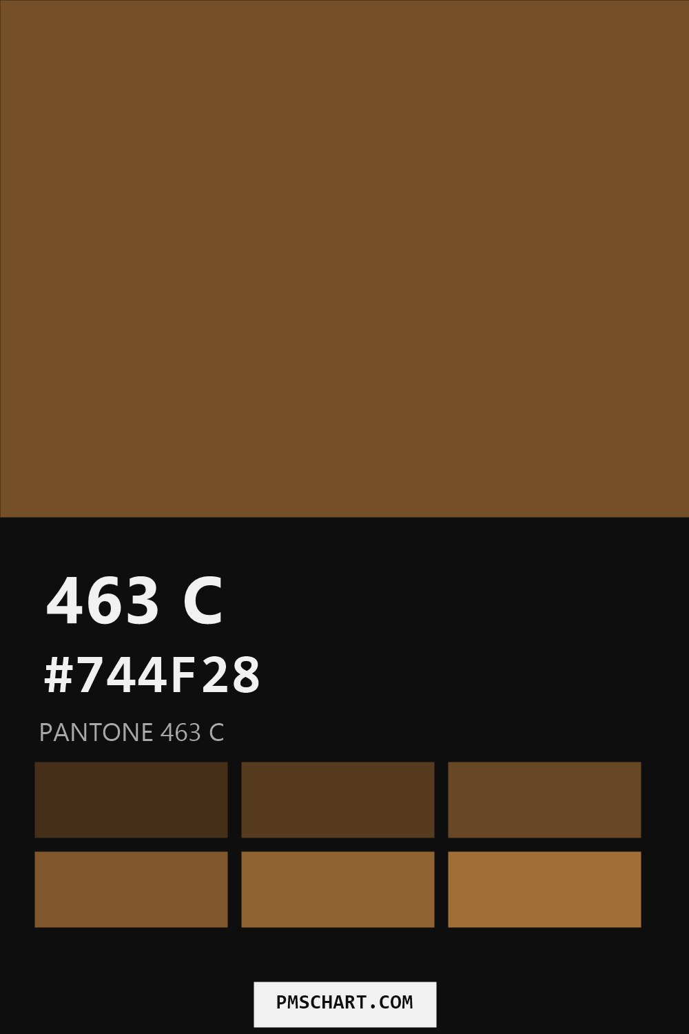Pantone 463 C color reference card (HEX #744F28) with six nearest Pantone matches