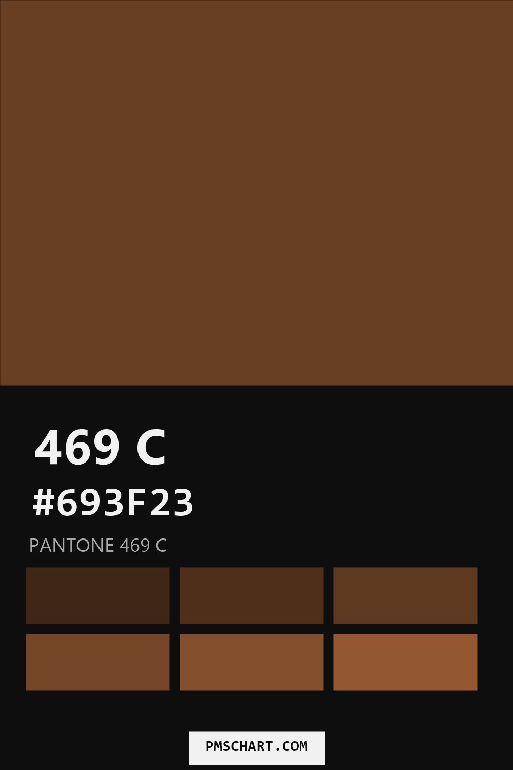 Pantone 469 C color reference card (HEX #693F23) with six nearest Pantone matches