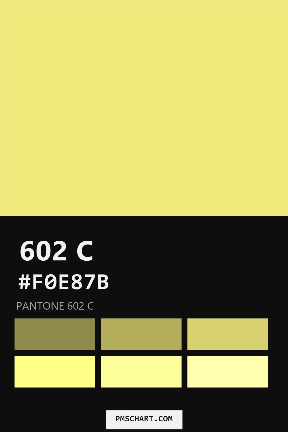 Pantone 602 C color reference card (HEX #F0E87B) with six nearest Pantone matches