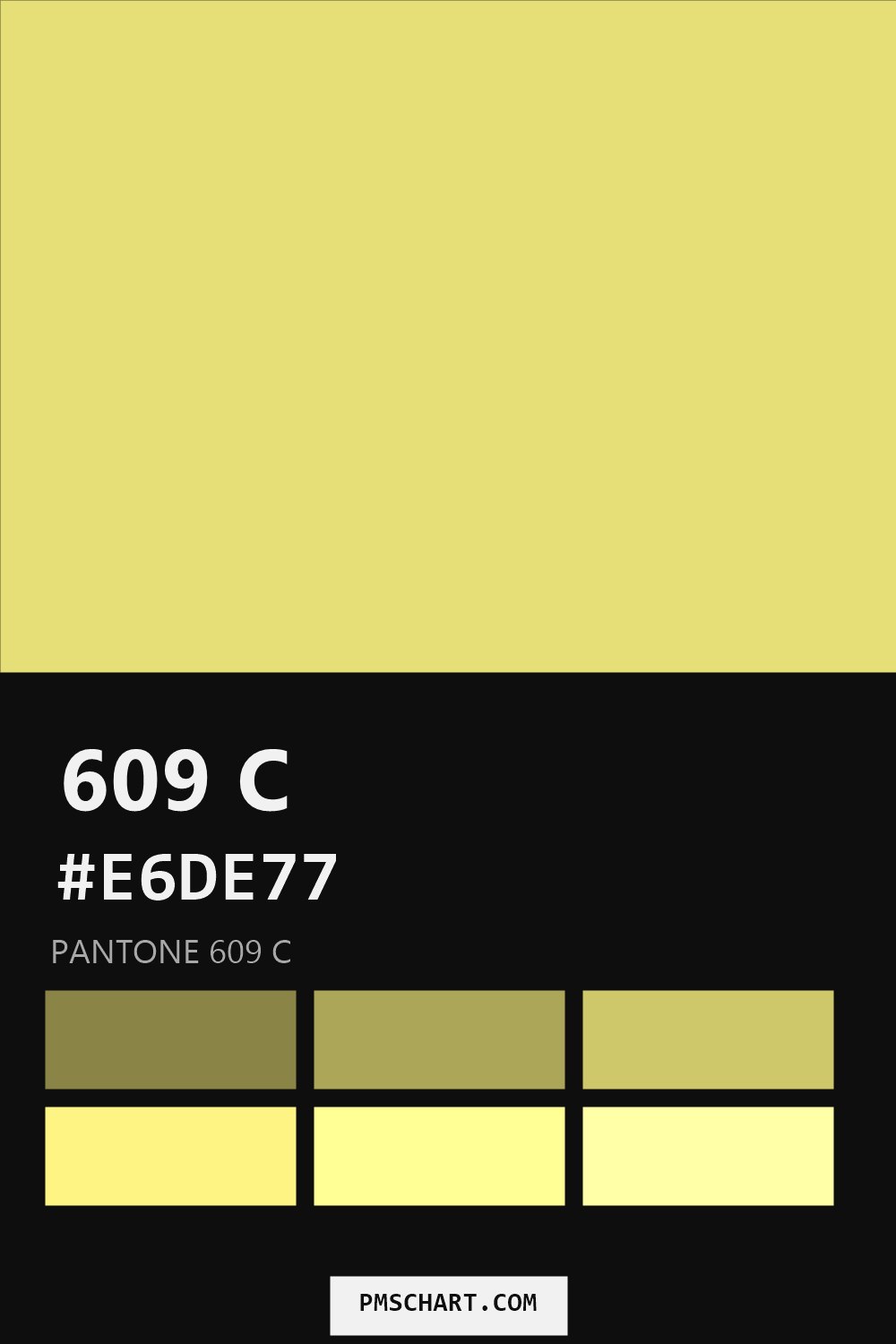 Pantone 609 C color reference card (HEX #E6DE77) with six nearest Pantone matches