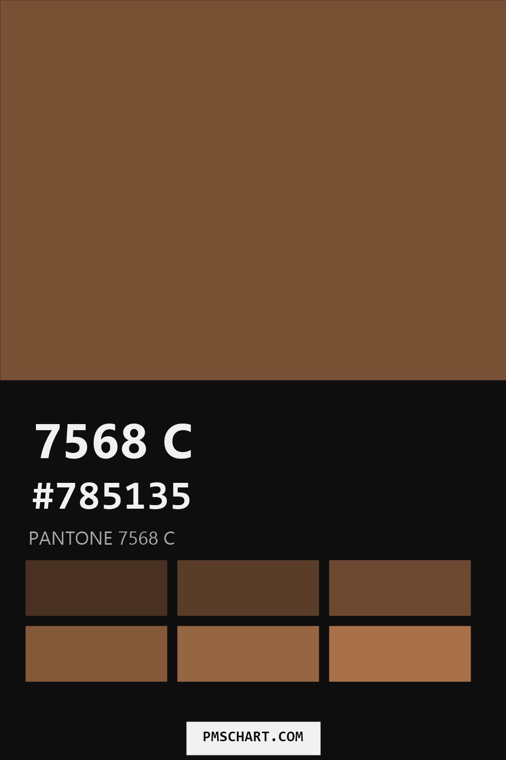 Pantone 7568 C color reference card (HEX #785135) with six nearest Pantone matches