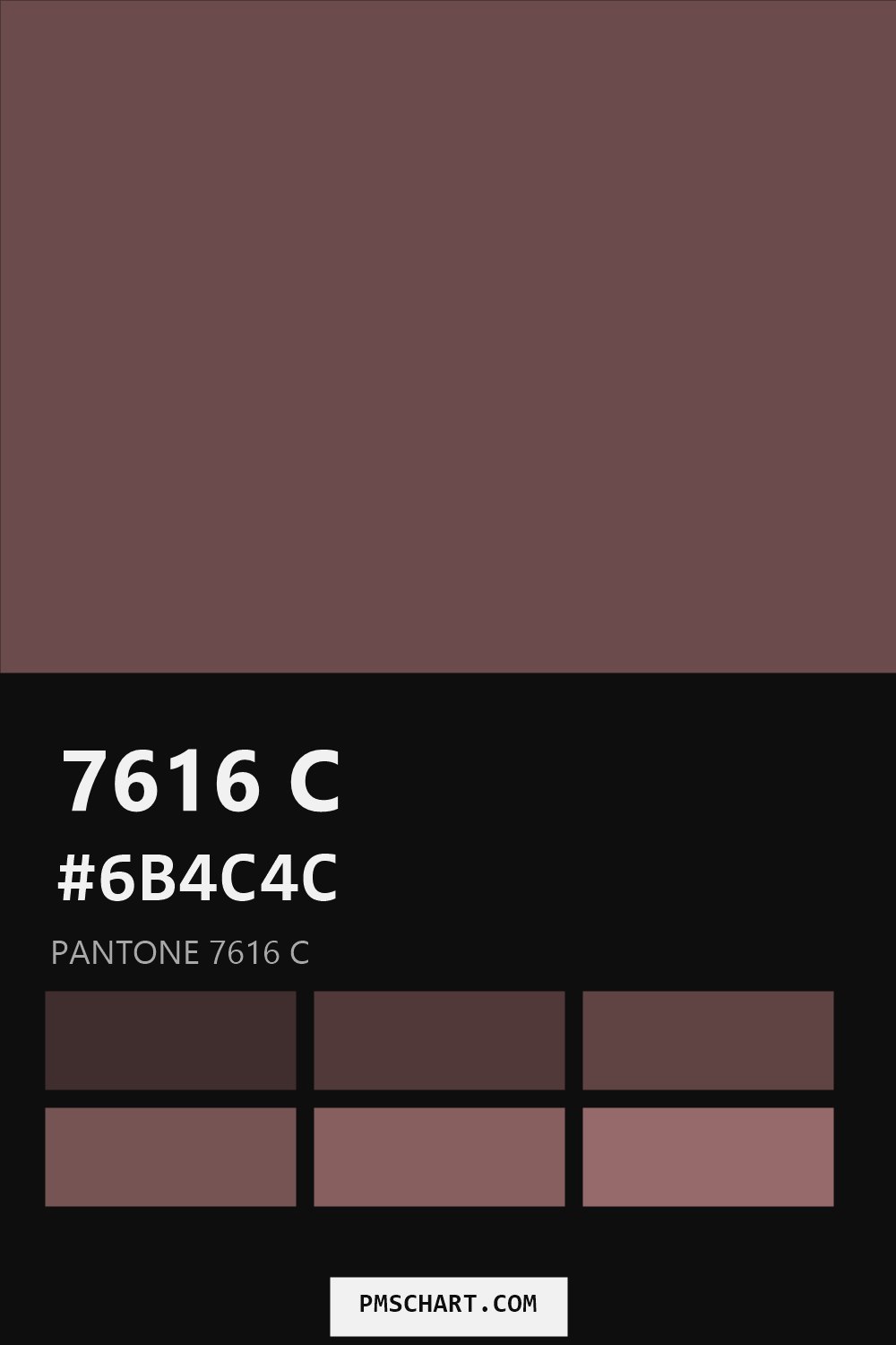 Pantone 7616 C color reference card (HEX #6B4C4C) with six nearest Pantone matches