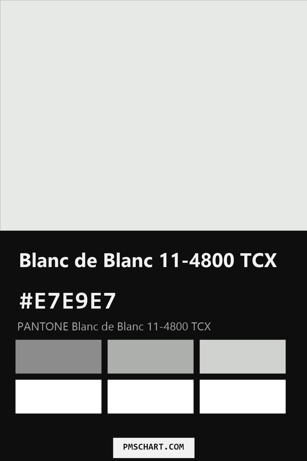 Pantone Blanc de Blanc 11-4800 TCX color reference card (HEX #E7E9E7) with six nearest Pantone matches