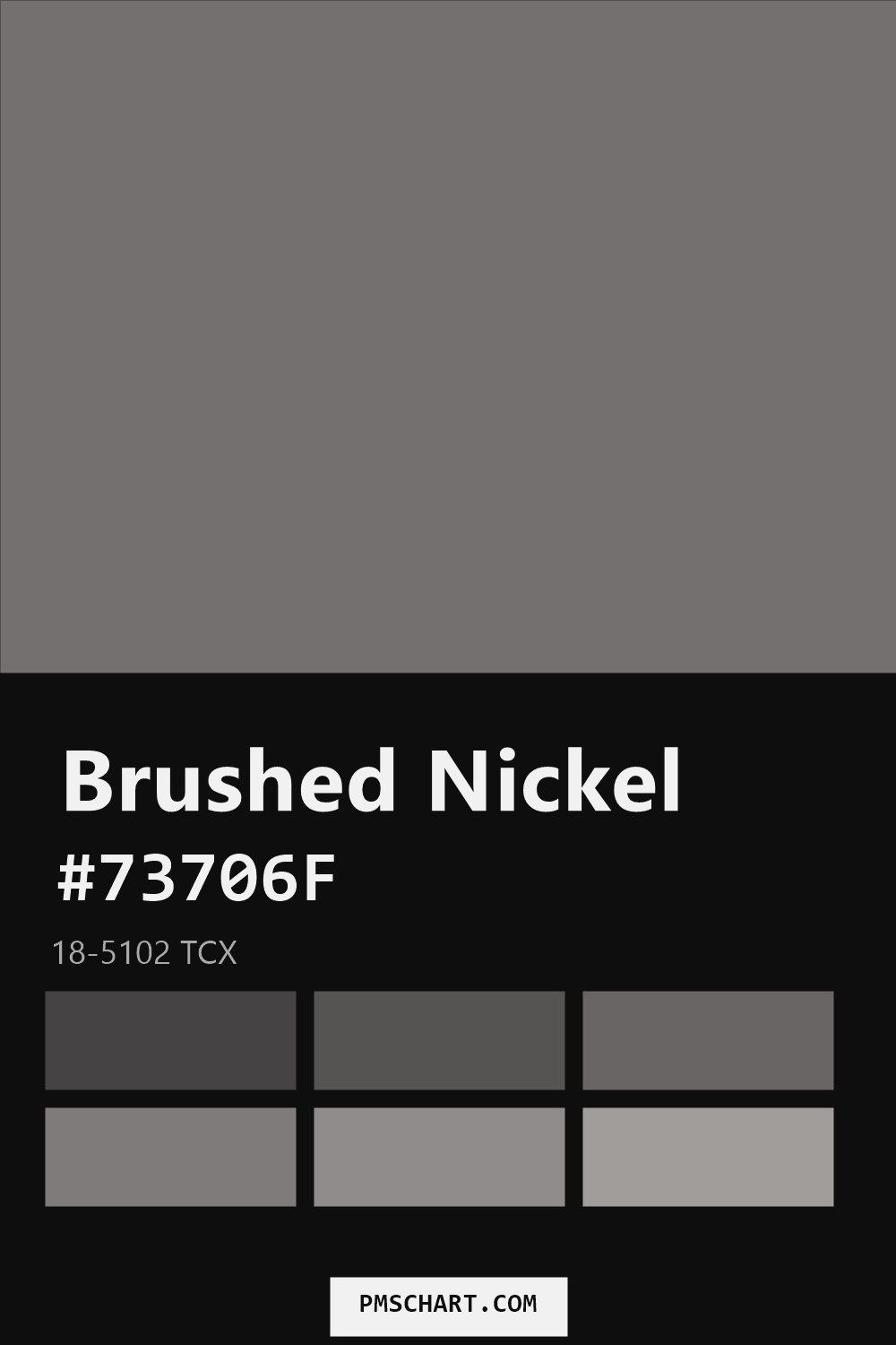 Pantone Brushed Nickel 18-5102 TCX color reference card (HEX #73706F) with six nearest Pantone matches